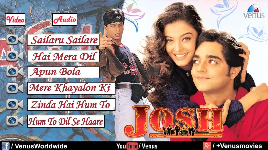 ⁣Josh - JUKEBOX _ Shah Rukh Khan_ Aishwarya Rai _ Chandrachur Singh _ 90_s  Songs _ Ishtar Music(720P