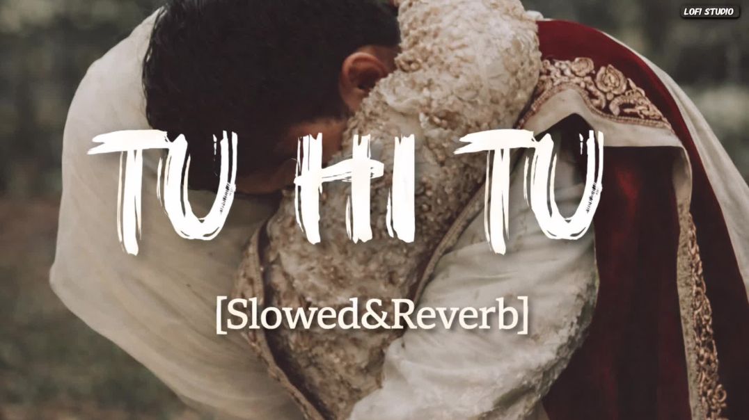 ⁣Tu Hi Tu (Sad Lofi) – Mohd Irfan | Kick | Chill Vibes ✨