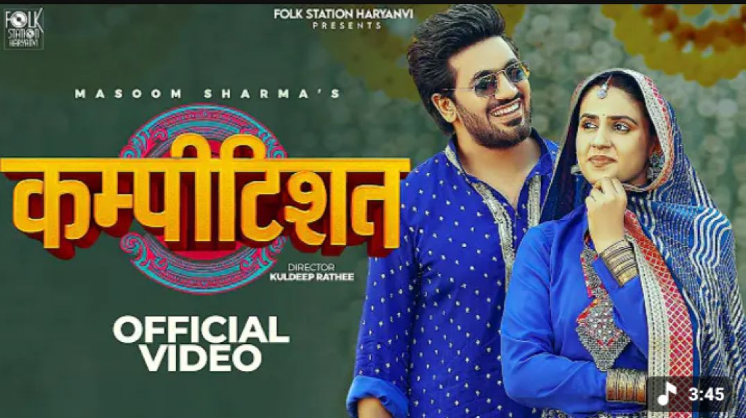⁣COMPETITION (Official Video) Masoom Sharma _ Pranjal Dahiya _ Aman Jaji _ Manisha_ Haryanvi Dj songs