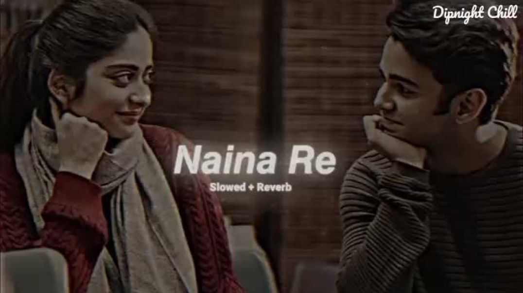 ⁣Naina_Re_-_RAHAT_FATEH_ALI_KHAN___Slowed_And_Reverb_Lofi_Mix(360p)#music