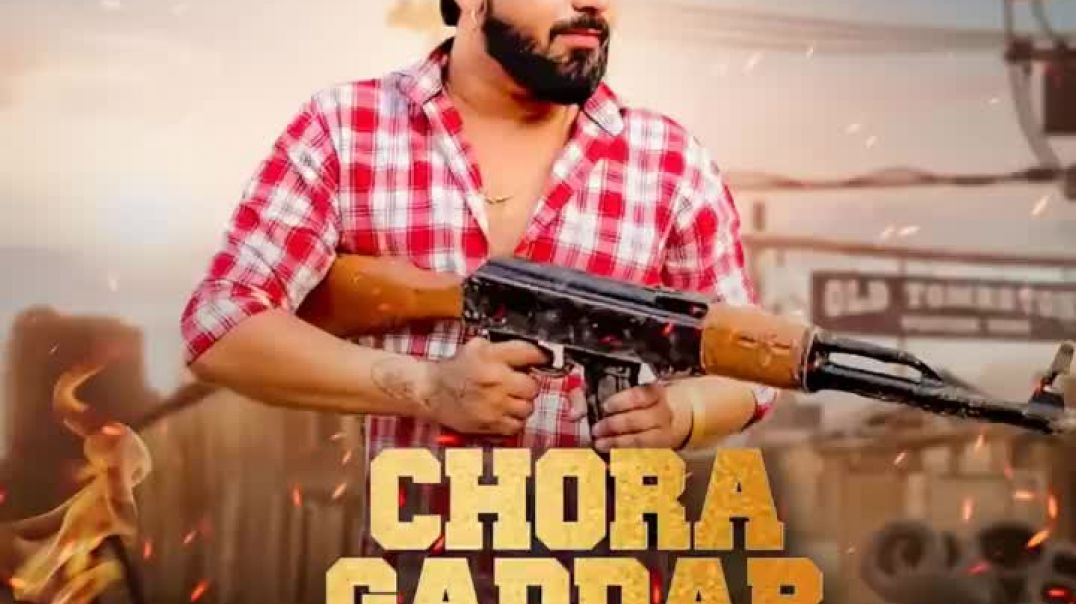 ⁣Chora Gaddar Machavega(720P_HD)