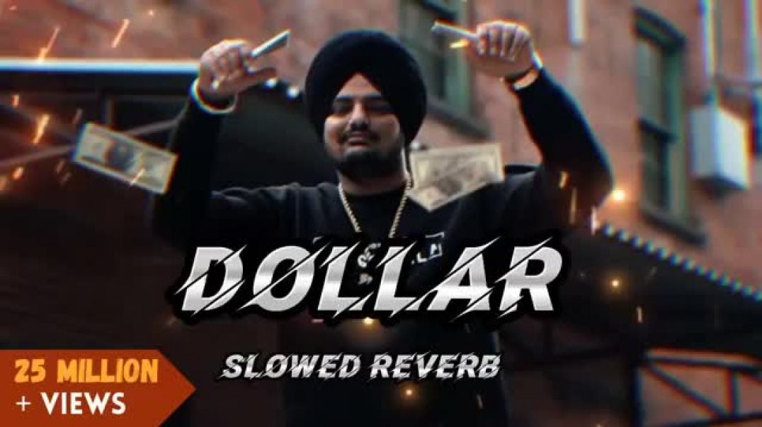 ⁣Dollar (Slowed _ Reverb)- Sidhu Moosewala _ Byg Byrd _slowedandreverb _lofi _shidhumoosewala(360P)