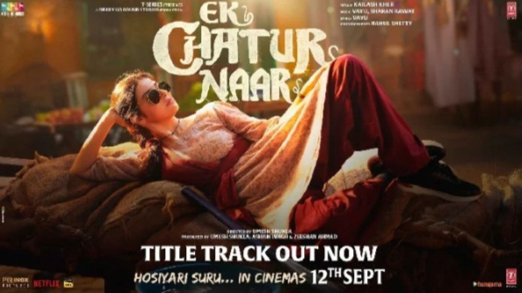 Ek Chatur Naar Title Track