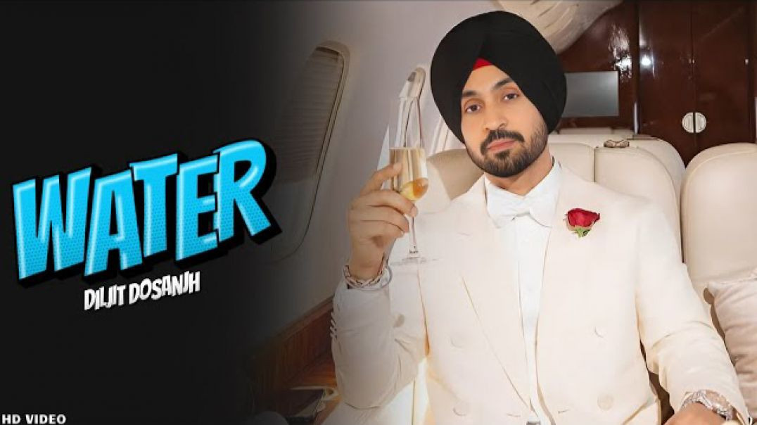 Diljit_Dosanjh___Water__Official_Video__Paani_Da_Rang