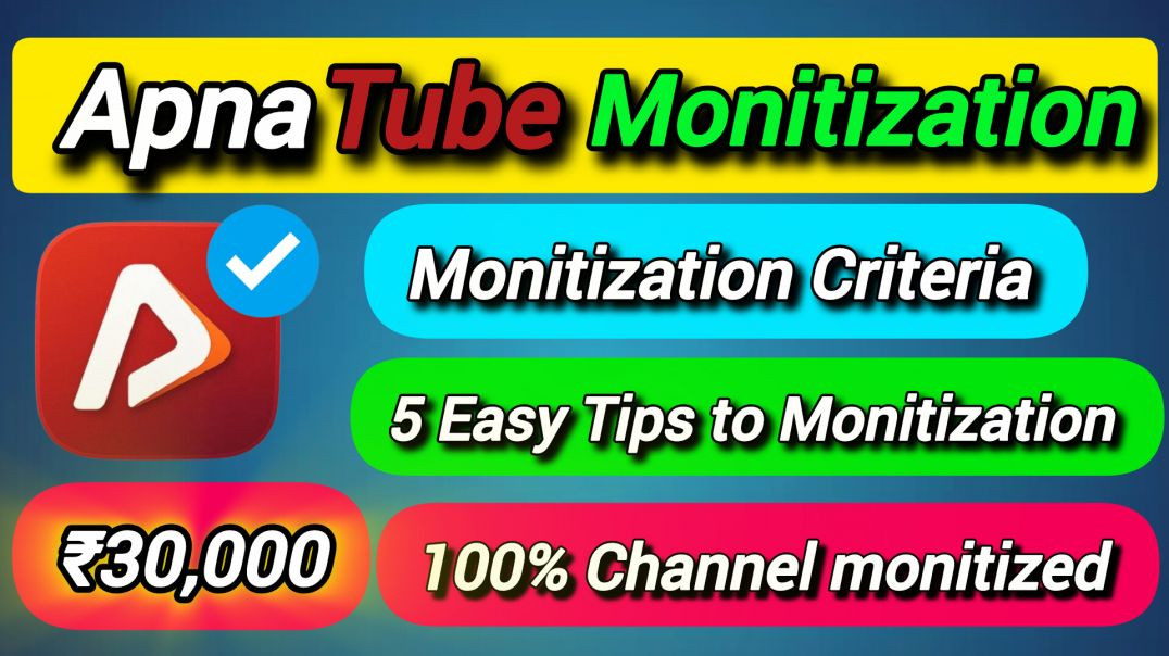ApnaTube channel monitization| Monitization criteria|