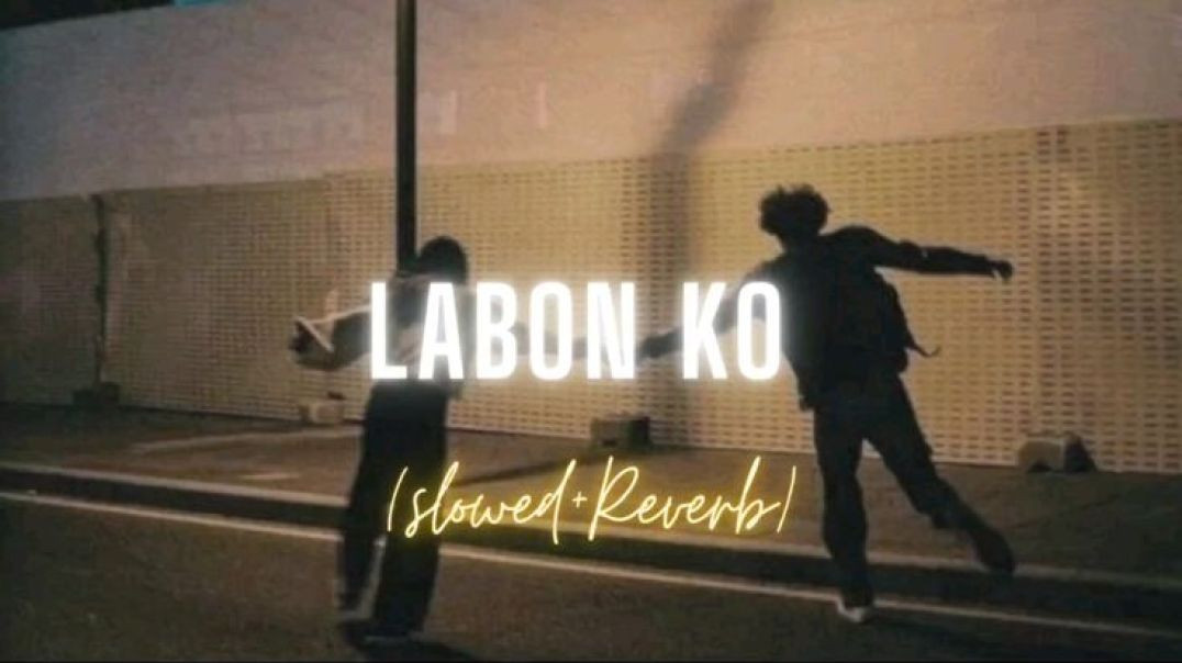 ⁣"LABON KO" Romentic viral trending Lofi love song.#music #song