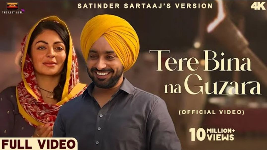 ⁣Tere_Bina_Na_Guzara_-_Satinder_Sartaaj__Official_Video__Josh_Brar,_#terebinanaguzaraae_#punjabisong