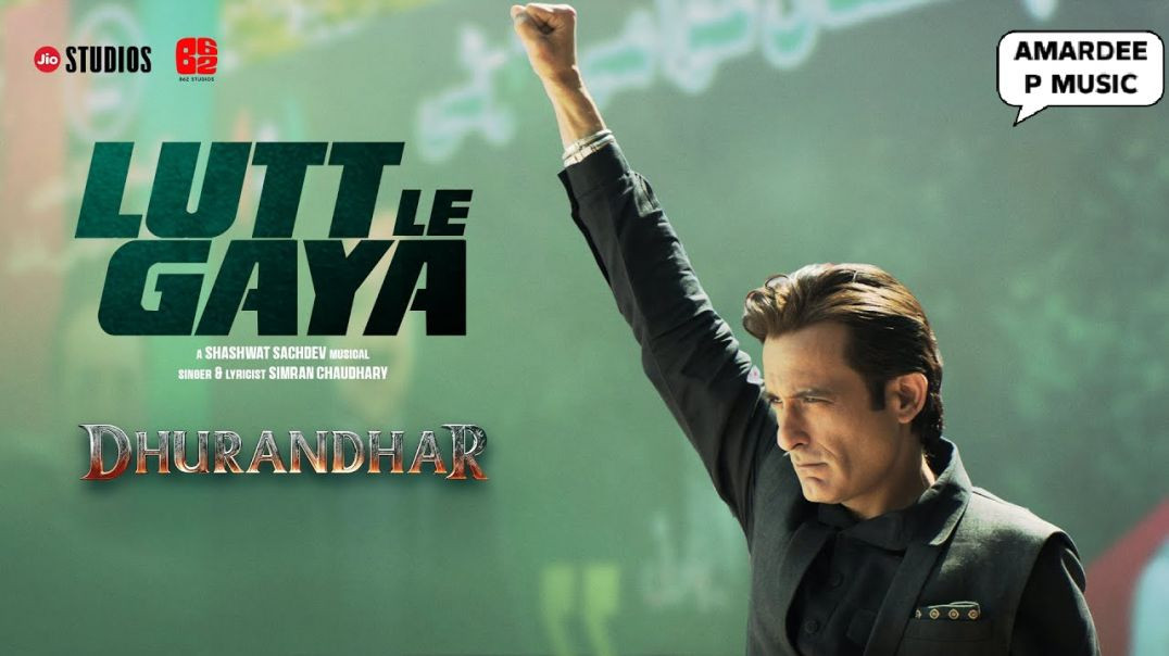 ⁣Lutt Le Gaya | Dhurandhar Ranveer Singh, Akshaye Khanna, Shashwat Sachdev, Simran Choudhary