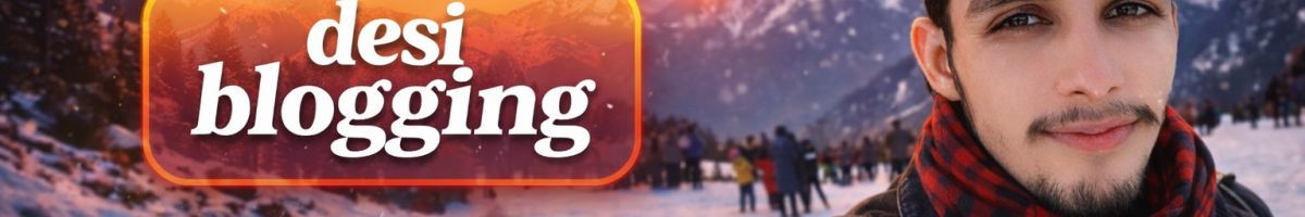 desi blogging