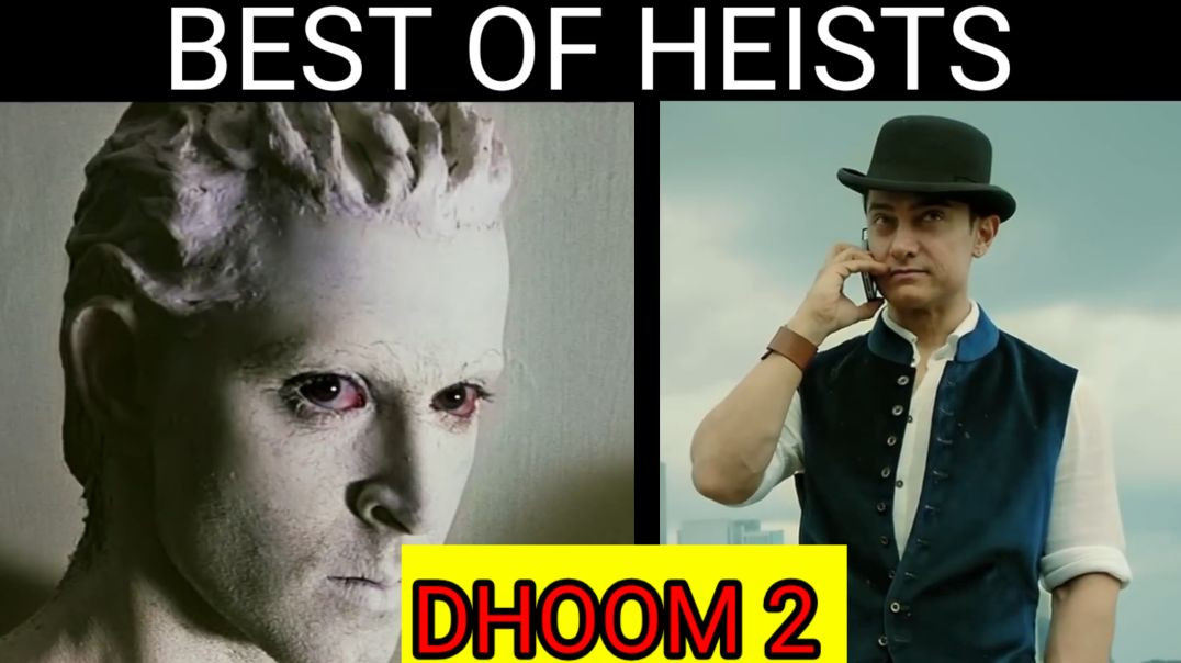 ⁣The_Best_HEISTS_Ever___Dhoom_2___Dhoom_3___Hrithik_Roshan___Aamir_Khan(1080p)