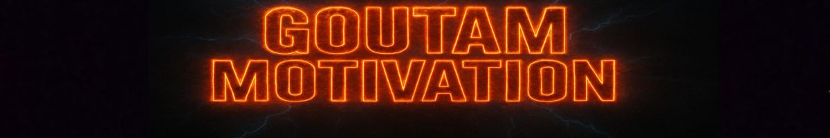 GoutamMotivation
