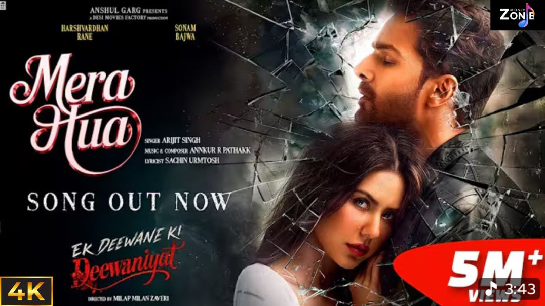 ⁣MERA HUA (ARIJIT SINGH)- Ek Deewane Ki  Deewaniyat | Harshvardhan Rane & Sonam Bajwal  Annkur |
