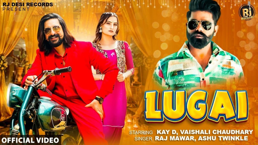 ⁣Lugai (Official Video)_ Raj Mawar &amp;amp; Ashu Twinkle_ Kay D &amp;amp; Vaishali Choudhary