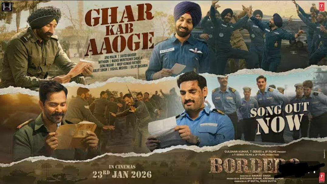 ⁣BORDER_2__Ghar_Kab_Aaoge___Sunny_Deol___Anu,Mithoon,_Sonu,_Roop,_Arijit,_Vishal,_Diljit,_Javed,Manoj