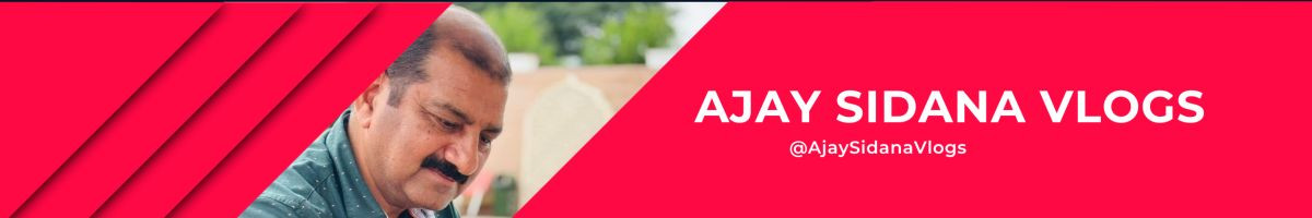 AjaySidanaVlogs