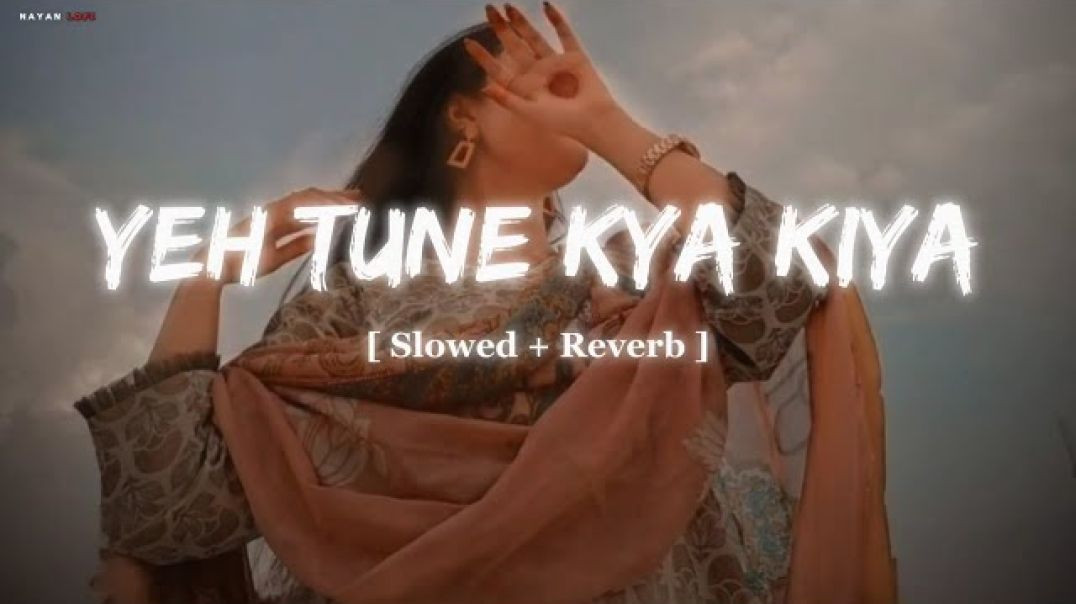 ⁣Yeh Tune Kya Kiya | One upon the time in mumbaai | Javed Bashir | [ Slowed reverb ] | LO-FI song