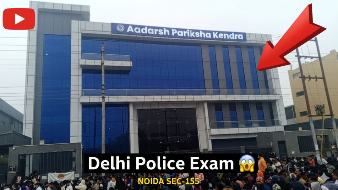 ⁣Aadarsh Pariksha Kendra Noida sector 155 Delhi police exam