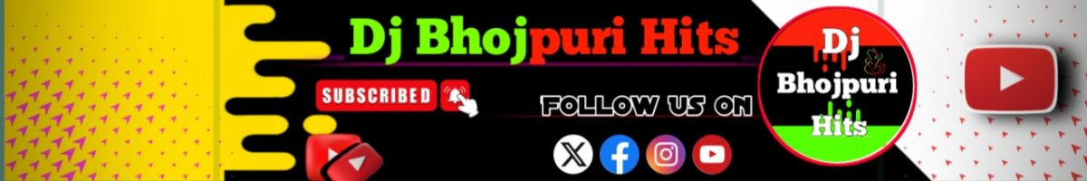 Dj.Bhojpuri 