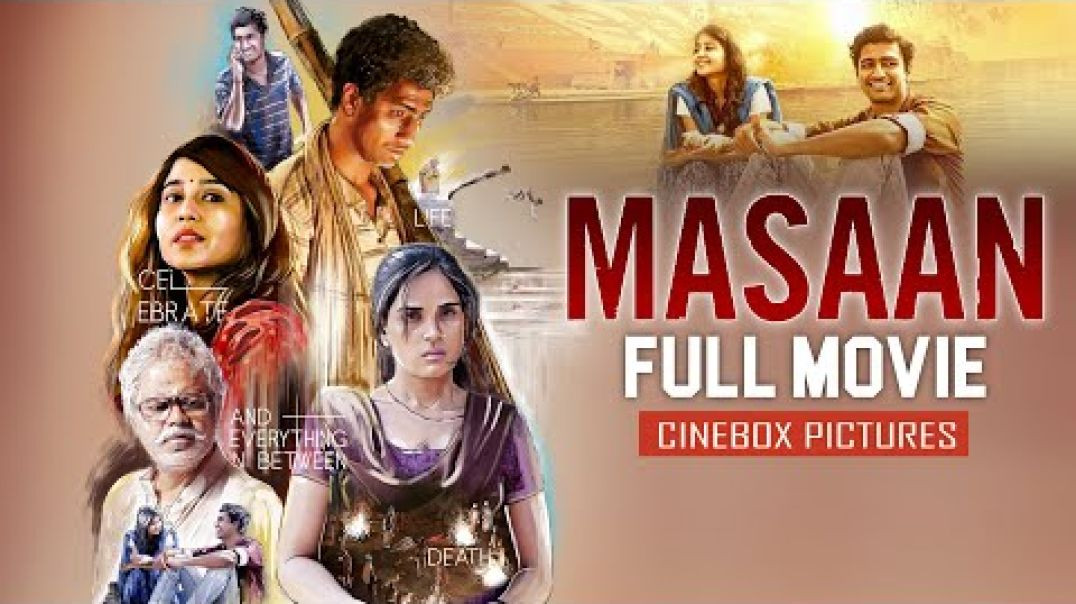 ⁣मसान (2015) _ Masaan (Hindi) _ Full Movie _ Richa Chadda _ Vicky Kaushal _ Shweta Tripathi(720P_HD)