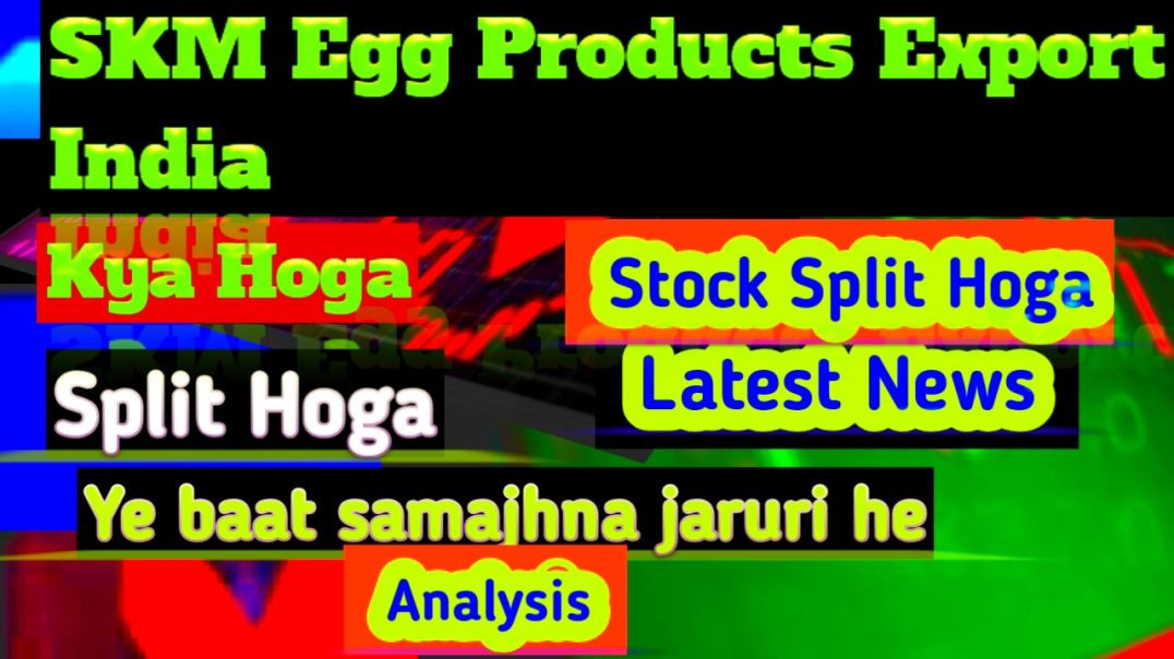 ⁣SKM Egg Products Export India Share Price