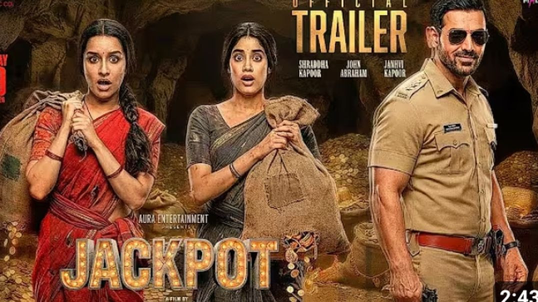 ⁣JACKPOT-Official Trailer | John Abraham| Shraddha Kapoor| Janhvi | Ravi Kishan |New Movie Trailer