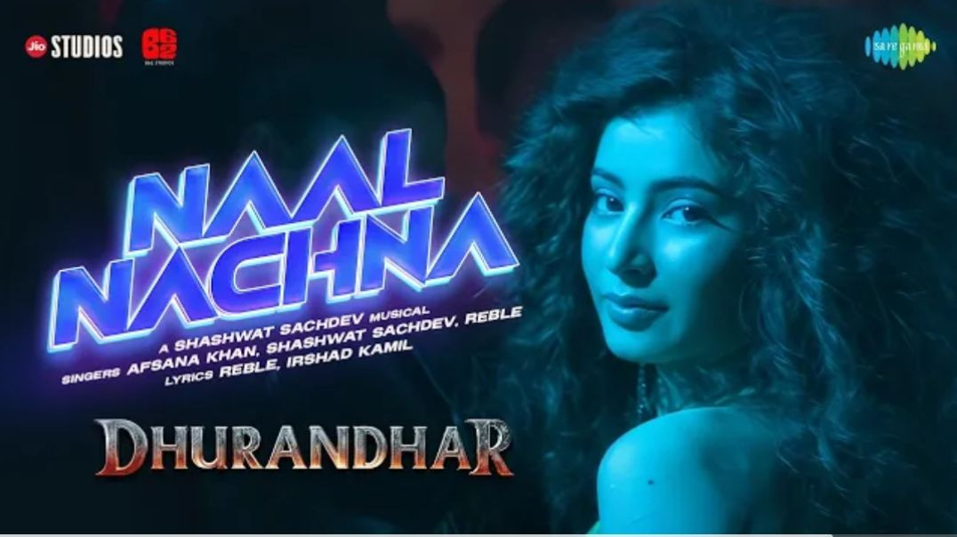 ⁣Naal Nachna Dhurandhar song