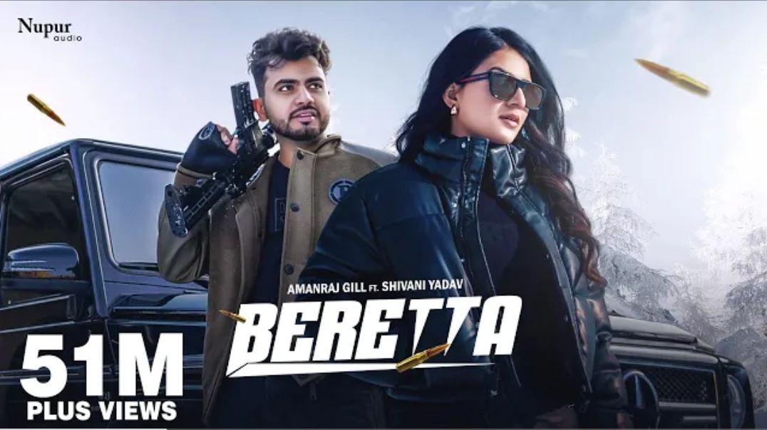 ⁣BERETTA (Official Video) Amanraj Gill, Jaya Rohilla ft. Shivani Yadav | New Haryanvi Song 2025