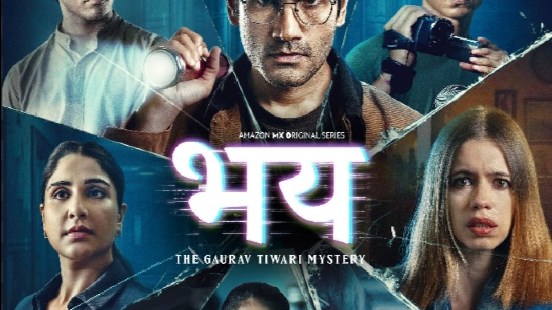 Bhay - The Gaurav Tiwari Mystery S01 Ep
