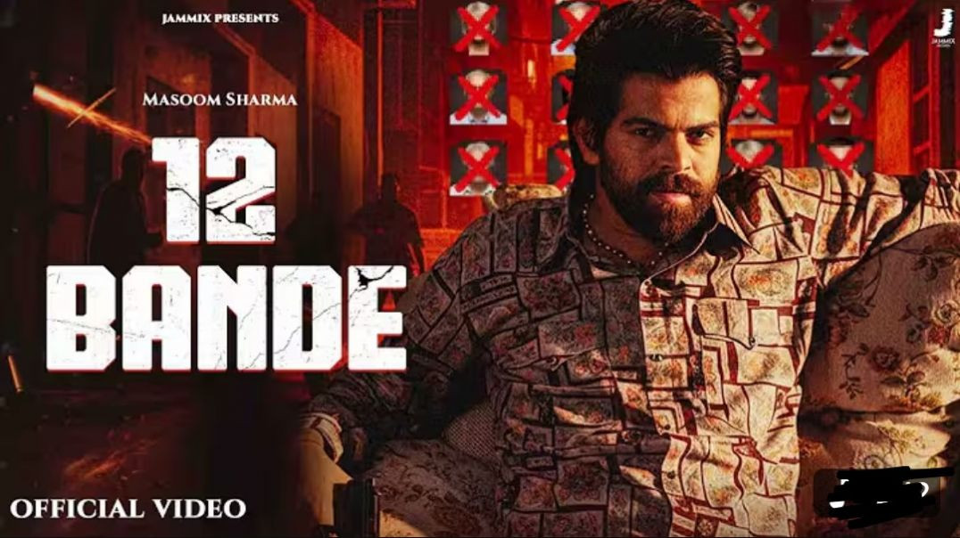 12_Bande__Official_Video__Masoom_Sharma___Bintu_Pabra___New_Haryanvi_Song_2025(2160p)