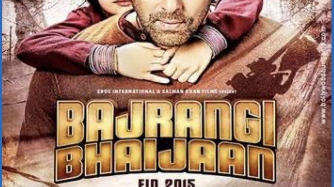 Bajrangi Bhaijaan (2015)