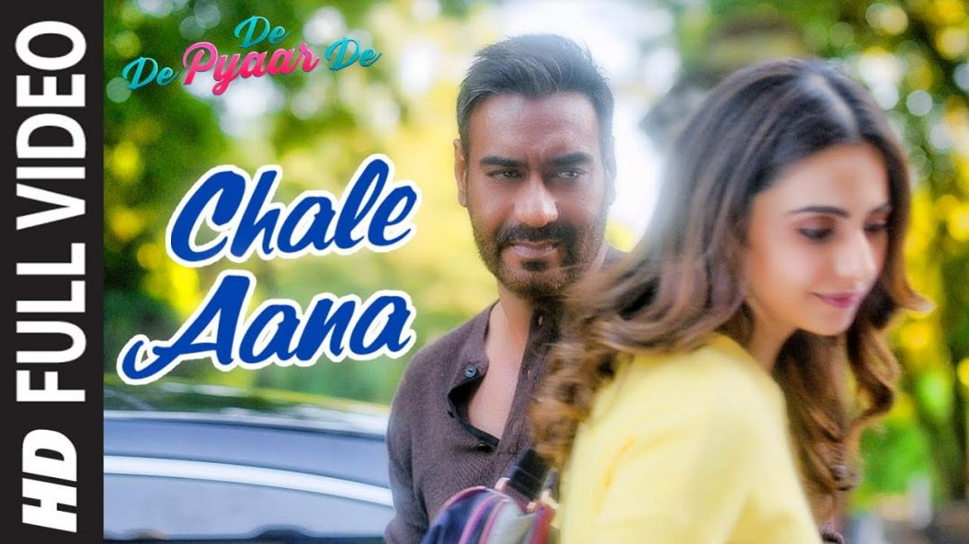 ⁣CHALE AANA | De De Pyaar De I Ajay Devgn, Tabu, Rakul Preet l Armaan M, Amaal M,Kunaal V
