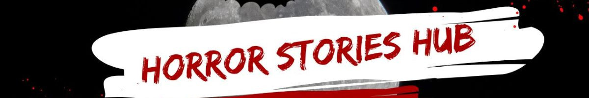 HorrorStoriesHub