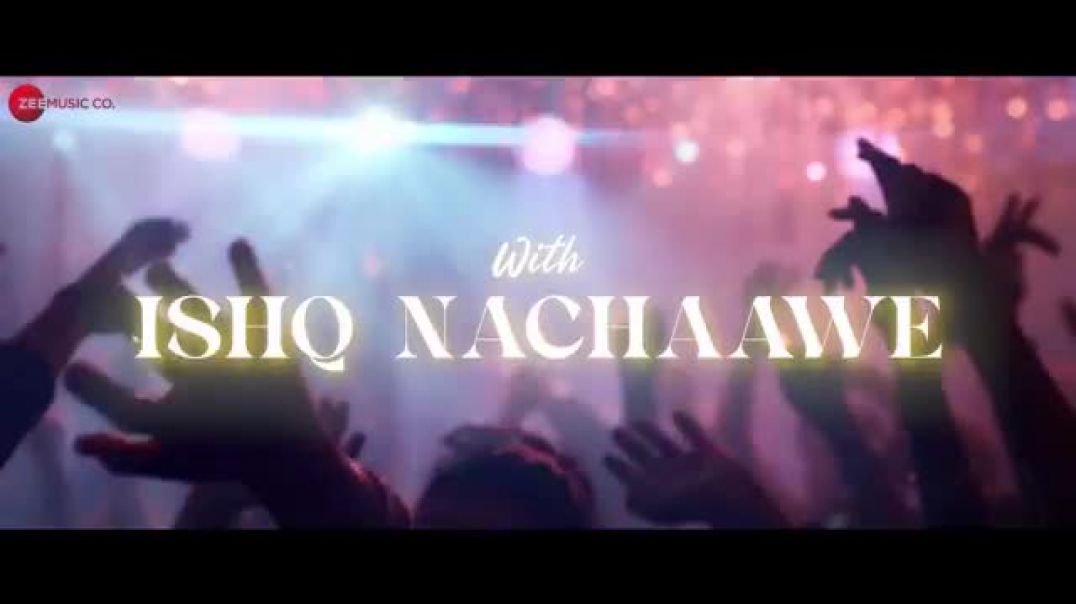 Ishq_Nachaawe_-_Kho_Gaye_Hum_Kahan___Siddhant,_Ananya,_Adarsh___Rashmeet_K,_Karan_K,_Yashraj,_Dhrruv