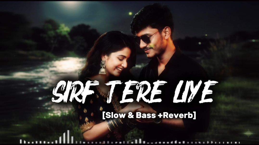 ⁣lSirf tere liye🎵❤[Slow&Reverb]👍#new​ #viral #song #music #tranding #trending #shakyabeats #sad #[15