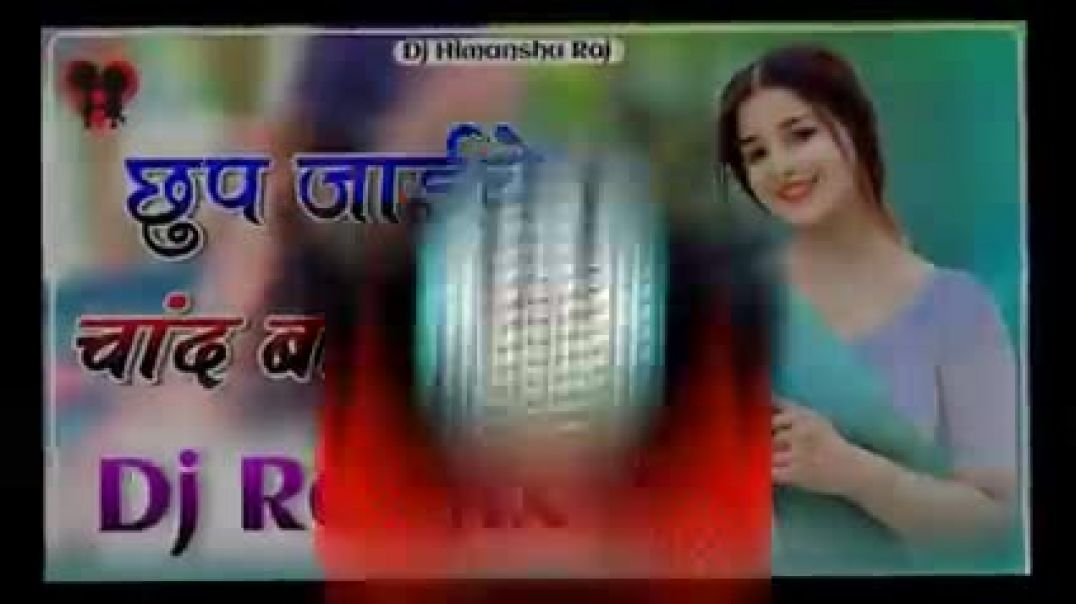 Chup_Jaiye_Chand_Re_Badal_Me___Raj_Mawar_Dj_Sojng___Hard_Bass_Mix___Instagram_Viral_Song_Dj_Himanshu