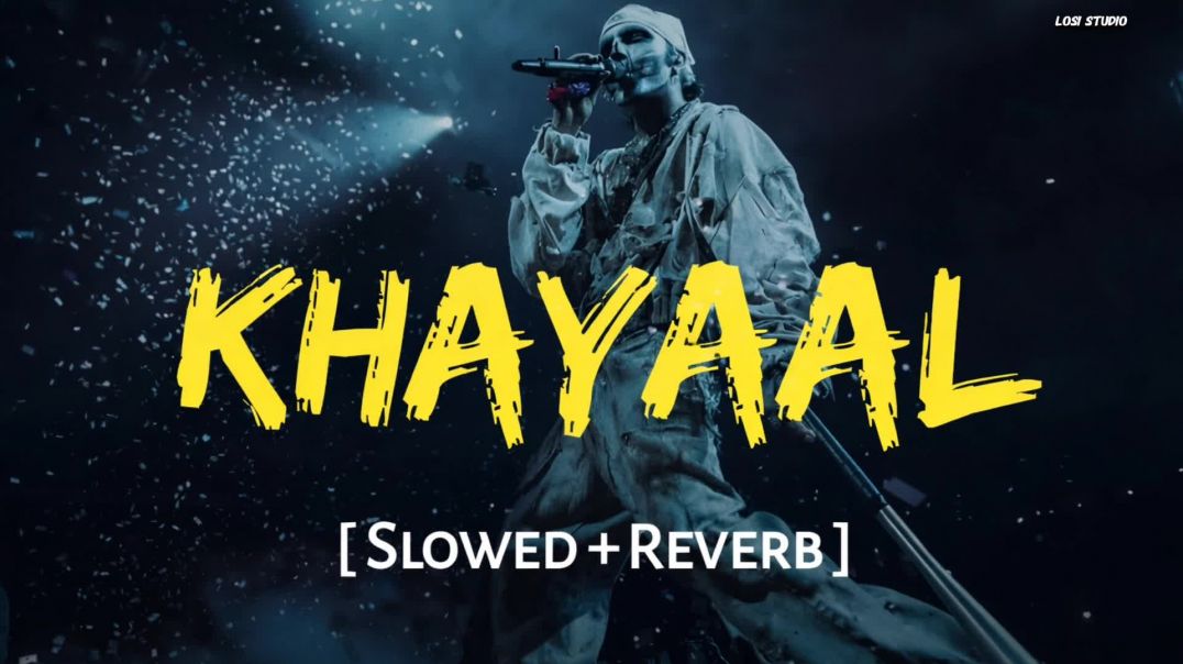 ⁣Khayaal – Main Tera Hoya (Slowed + Reverb) | Talwiinder