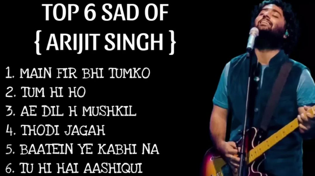 ⁣Top 6 arjit Singh song 💓