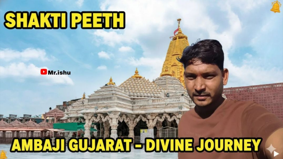 ⁣Ambeji Temple Darshan||Ambaji Gujarat || Durai Dam Yatra Journey @ishu nayak