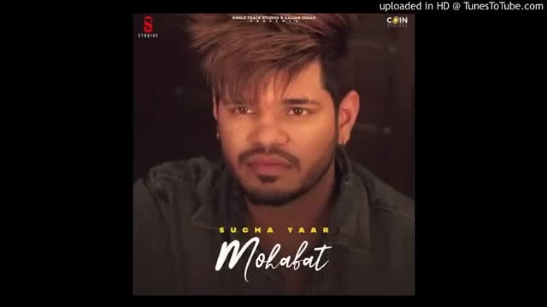 ⁣Mohabat_Sucha_Yaar_Song_Mp3(360p)