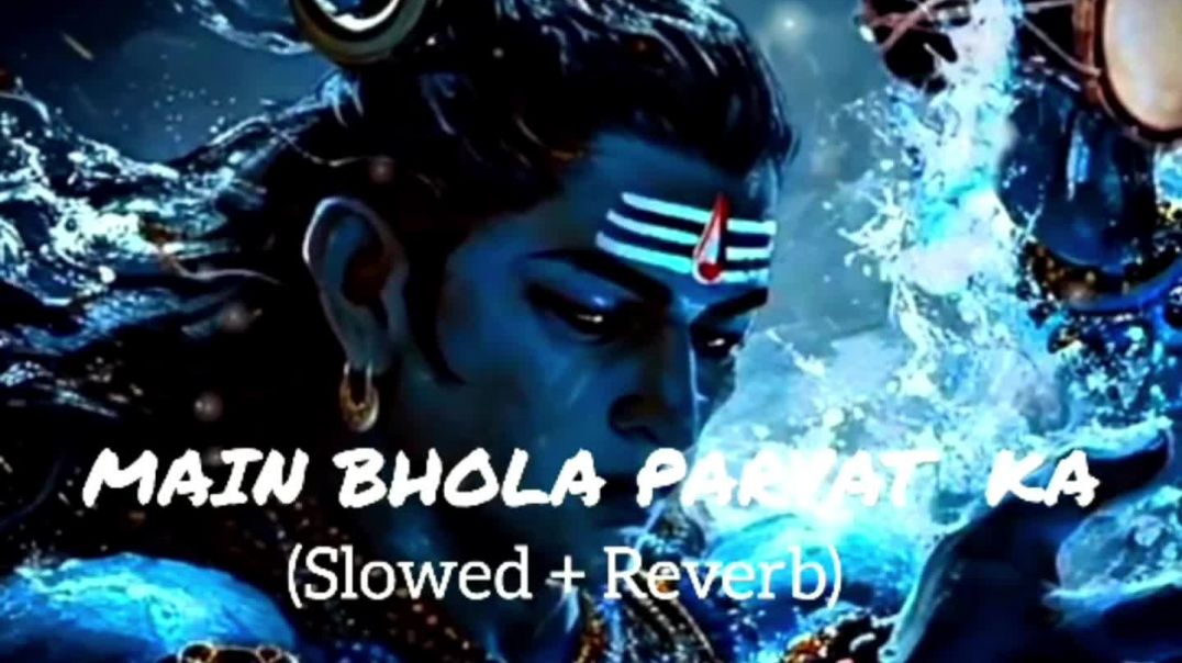 ⁣Main Bhola Parvat Ka 🔱 | Slowed + Reverb | Om Devo Ke Dev Mahadev | Silver Ghost Lofi Remix 🚩