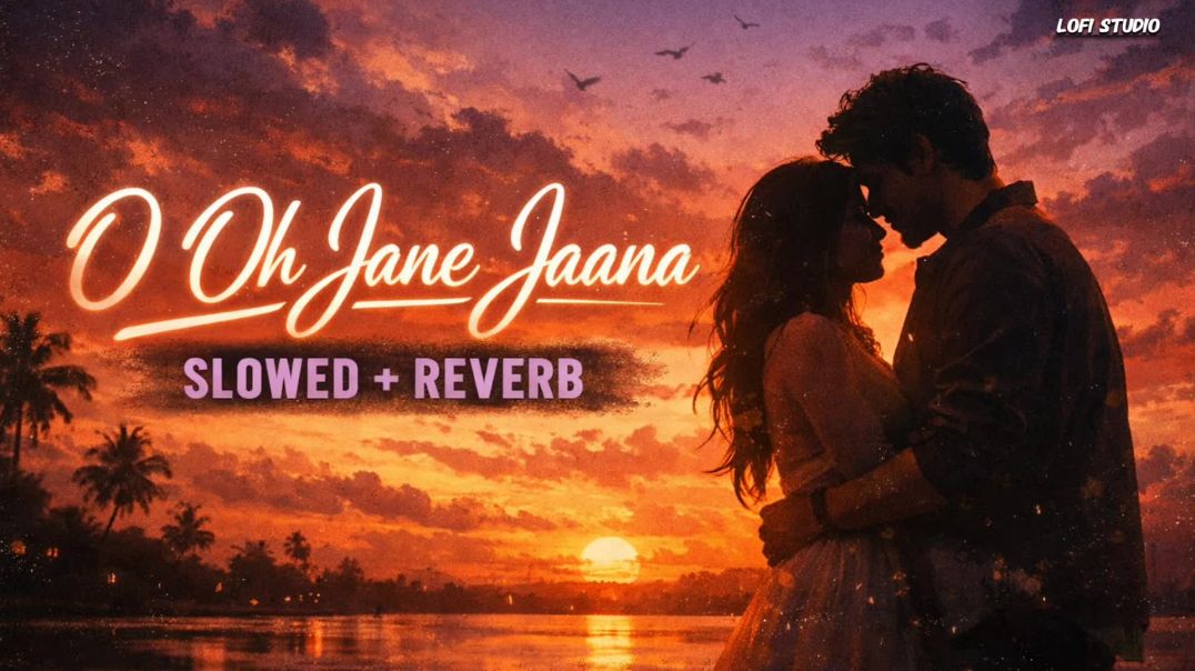 ⁣Oh Oh Jane Jaana (Slowed + Reverb) | Salman Khan | Bollywood Lofi | Chill Vibes 🌙✨