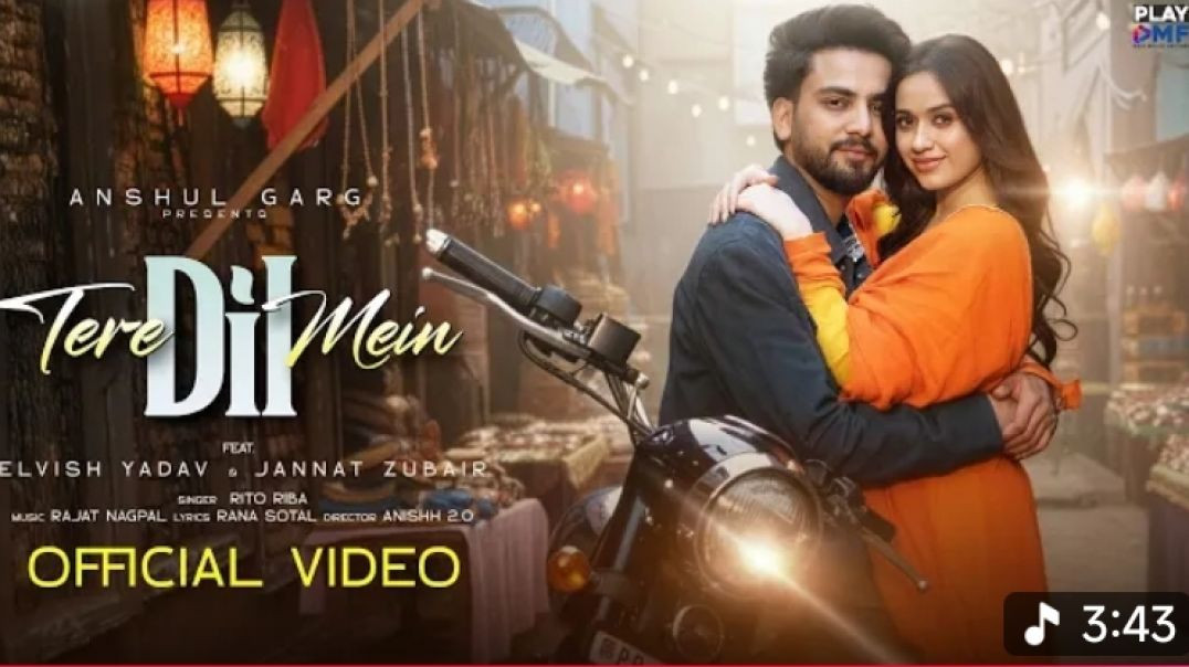 ⁣TERE DIL MEIN|Rito Riba|Elvish Yadav & Jannat Zubair|Rajat Nagpal|Rana Sotal|Anshul Garg