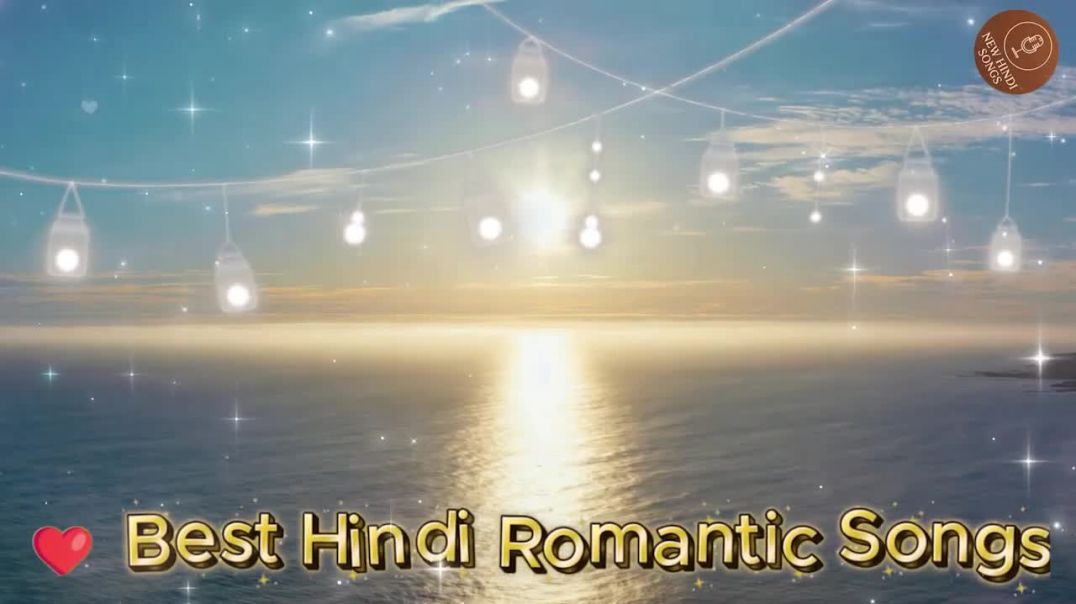 ⁣❤️ Best Hindi Romantic Songs _ Romantic Bollywood Hits _ Heart-Touching Hindi Love Songs(720P_HD)