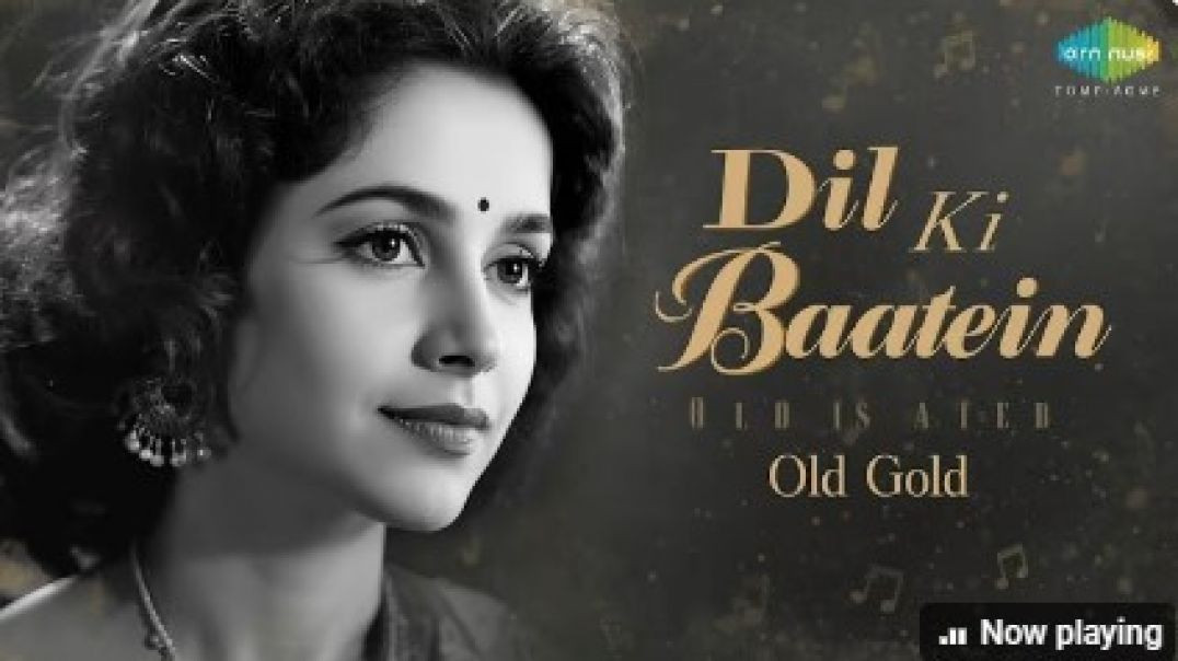 _Dil_Ki_Baatein_Old_is_Gold_Romantic_Hindi_Song_60s-70s_Melodious_Bollywood_Classic_720P