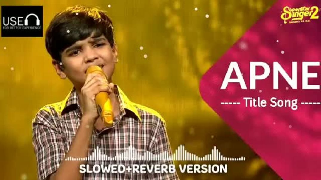 #video_apne_title_song_by_mani___slowed___reverb_version___#superstarsinger2___#cdromanticsongs__