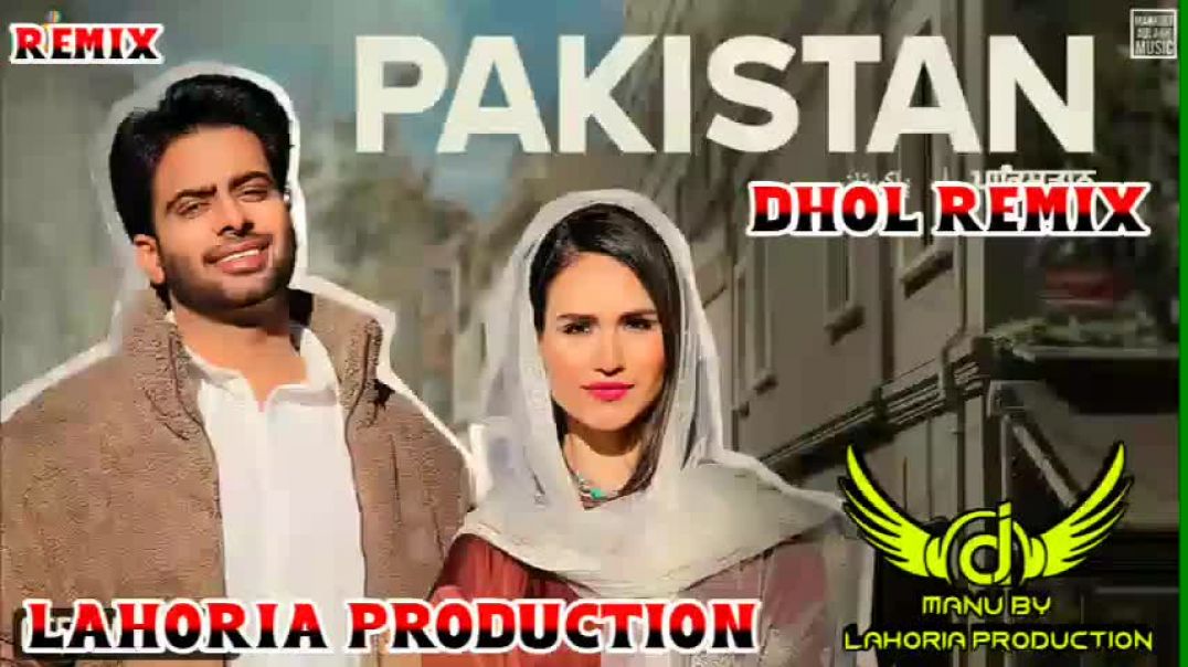 ⁣Pakistan_Mankirt_Aulakh_new_punjabi_song_pakistan_remix_new_dj_punjabi_song_lahoria_production(480p)