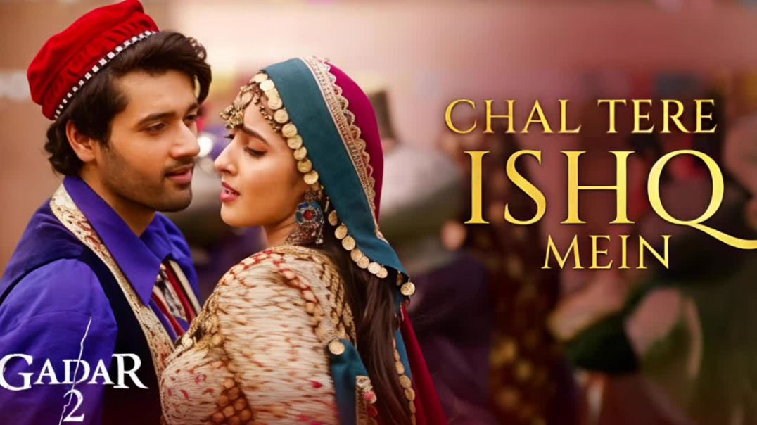 ⁣Chal Tere Ishq Mein - Gadar 2 _ Utkarsh Sharma &amp;amp; Simratt Kaur _ Vishal Mishra _ Lyrical