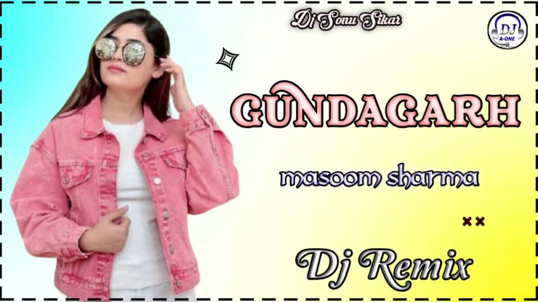 Gundagarh_Masoom_Sharma_Haryanvi_Dj_Remix