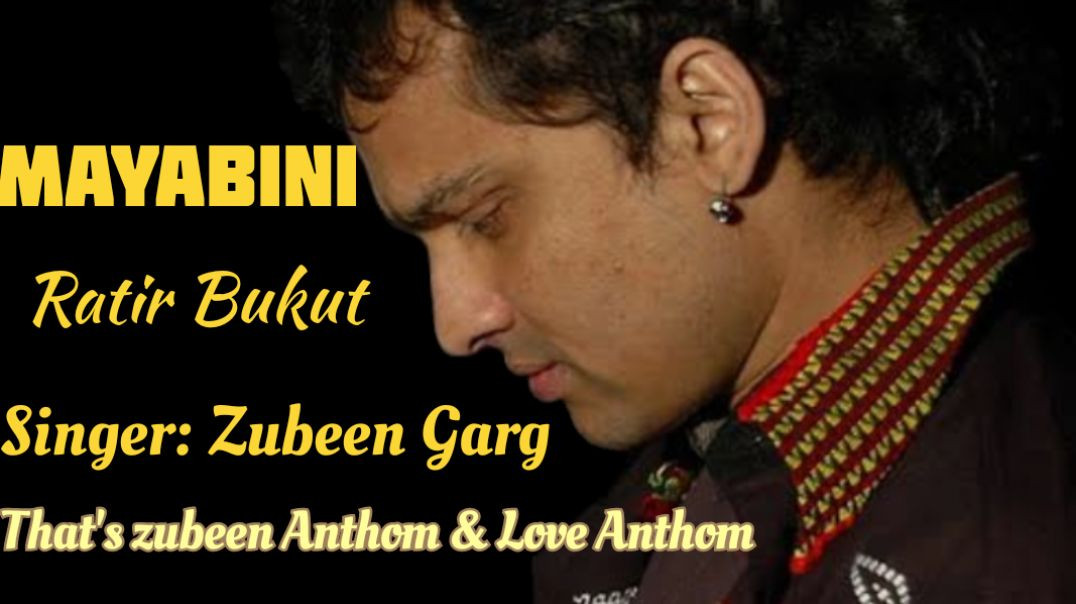 ⁣That's Zubeen Anthom & Love Anthom Mayavini ratir Bukut by zubeen garg ✨