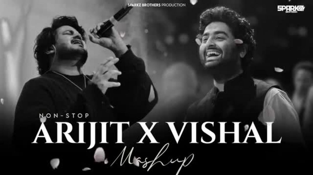 ⁣Non-Stop_Arijit_Singh_x_Vishal_Mishra_2025___Soulful_Mashup_Nonstop___Jukebox_2025___SparkZ_Brothers